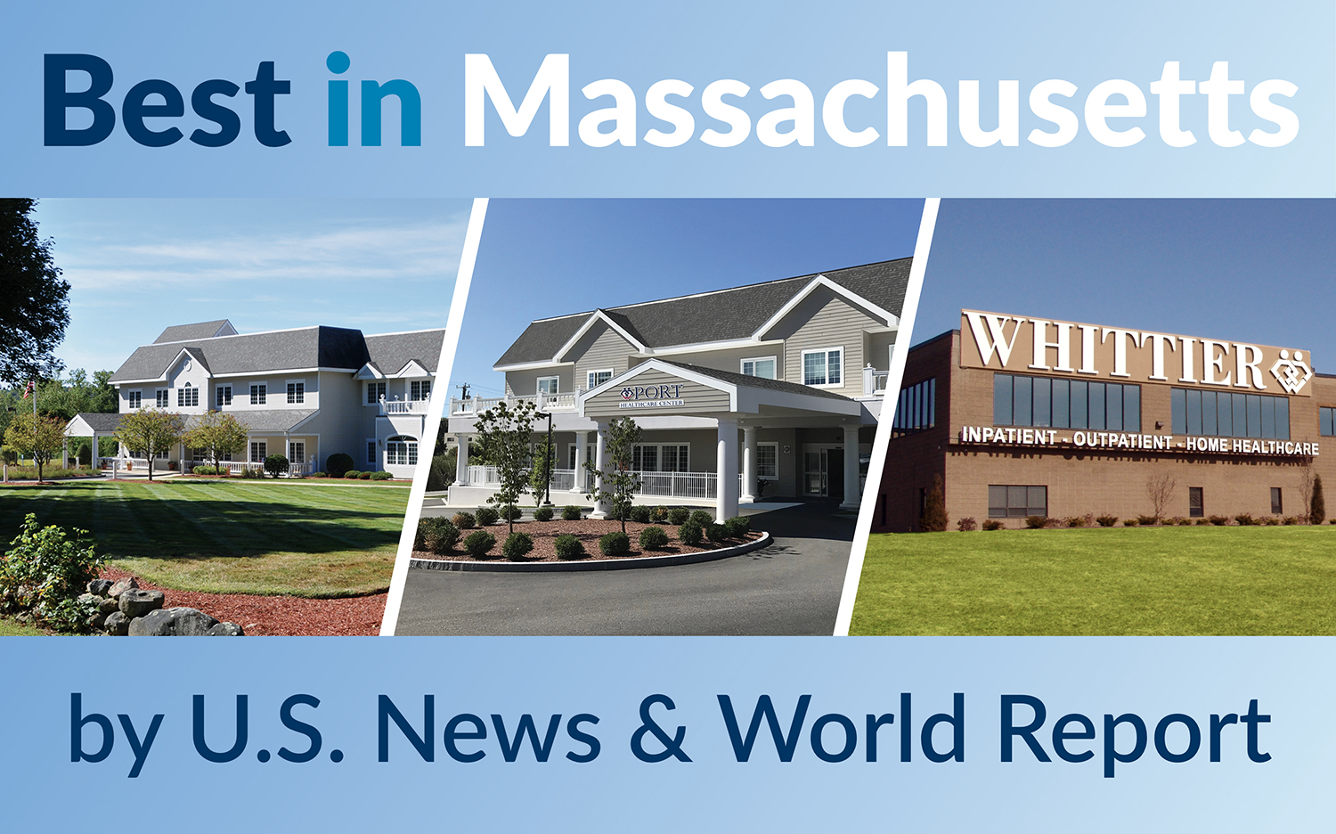 Three Whittier Health Network facilities have been rated among Best in Massachusetts by U.S. News & World Report